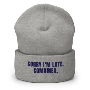 Furrow & Fields Heather Grey Sorry I'm Late. Combines. | Cuffed Beanie Quality Farmers Merch