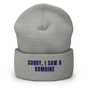 Furrow & Fields Heather Grey Sorry, I Saw a Combine | Cuffed Beanie Quality Farmers Merch