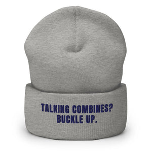 Furrow & Fields Heather Grey Talking Combines? Buckle Up. | Cuffed Beanie Quality Farmers Merch
