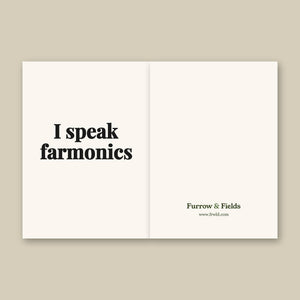 Furrow & Fields I Speak Farmonics | Greeting Card Quality Farmers Merch