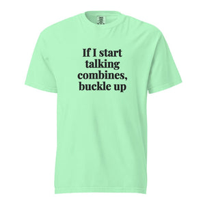 Furrow & Fields Island Reef / S If I Start Talking Combines, Buckle Up | Unisex Premium T-shirt Quality Farmers Merch