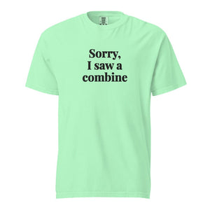 Furrow & Fields Island Reef / S Sorry, I Saw a Combine | Unisex Premium T-shirt Quality Farmers Merch