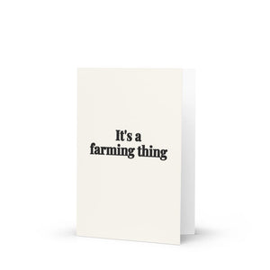 Furrow & Fields It's A Farming Thing | Greeting Card Quality Farmers Merch