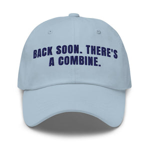 Furrow & Fields Light Blue Back Soon. There's a Combine. | Classic Dad Hat Quality Farmers Merch