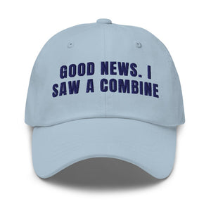 Furrow & Fields Light Blue Good News. I Saw A Combine | Classic Dad Hat Quality Farmers Merch