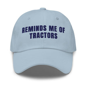 Furrow & Fields Light Blue Reminds Me of Tractors | Classic Dad Hat Quality Farmers Merch