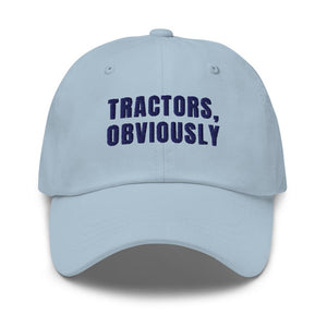 Furrow & Fields Light Blue Tractors, Obviously | Classic Dad Hat Quality Farmers Merch