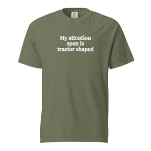 Furrow & Fields Moss / S My Attention Span Is Tractor Shaped | Unisex Premium T-shirt Quality Farmers Merch