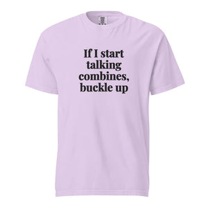 Furrow & Fields Orchid / S If I Start Talking Combines, Buckle Up | Unisex Premium T-shirt Quality Farmers Merch