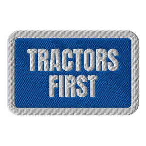 Furrow & Fields Patch Tractors First | Embroidered Patch Quality Farmers Merch