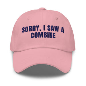 Furrow & Fields Pink Sorry, I Saw a Combine | Classic Dad Hat Quality Farmers Merch