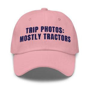 Furrow & Fields Pink Trip Photos: Mostly Tractors | Classic Dad Hat Quality Farmers Merch