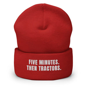 Furrow & Fields Red Five Minutes. Then Tractors. | Cuffed Beanie Quality Farmers Merch