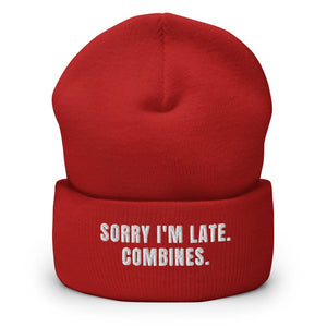 Furrow & Fields Red Sorry I'm Late. Combines. | Cuffed Beanie Quality Farmers Merch