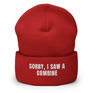 Furrow & Fields Red Sorry, I Saw a Combine | Cuffed Beanie Quality Farmers Merch