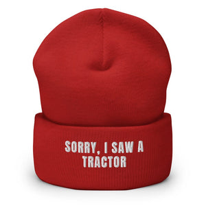 Furrow & Fields Red Sorry, I Saw a Tractor | Cuffed Beanie Quality Farmers Merch