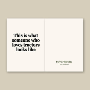 Furrow & Fields This is what someone who loves Tractors looks like | Greeting Card Quality Farmers Merch