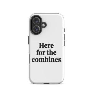 Furrow & Fields Tough Case for iPhone® iPhone 16 Here for the Combines | Tough Case for iPhone® Quality Farmers Merch