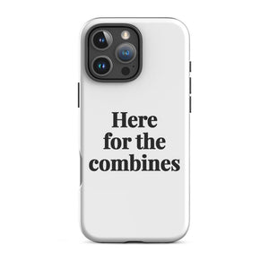 Furrow & Fields Tough Case for iPhone® iPhone 16 Pro Max Here for the Combines | Tough Case for iPhone® Quality Farmers Merch