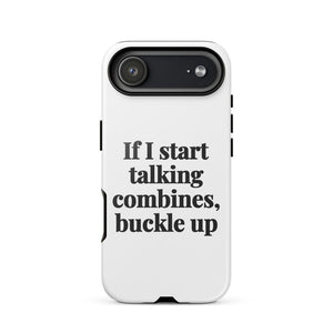 Furrow & Fields Tough Case for iPhone® iPhone 17 Air If I Start Talking Combines, Buckle Up | Tough Case for iPhone® Quality Farmers Merch