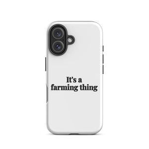 Furrow & Fields Tough Case for iPhone® It's A Farming Thing | Tough Case for iPhone® Quality Farmers Merch