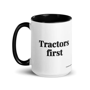 Furrow & Fields Tractors First | 15 oz Mug with Color Inside Quality Farmers Merch