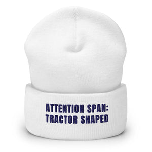 Furrow & Fields White Attention Span: Tractor Shaped | Cuffed Beanie Quality Farmers Merch