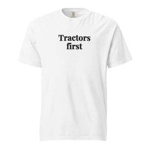 Furrow & Fields White / S Tractors First | Unisex Premium T-shirt Quality Farmers Merch