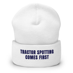 Furrow & Fields White Tractor Spotting Comes First | Cuffed Beanie Quality Farmers Merch