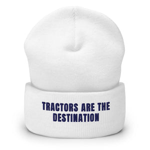 Furrow & Fields White Tractors Are the Destination | Cuffed Beanie Quality Farmers Merch