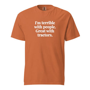 Furrow & Fields Yam / S I'm Terrible with People. Great with Tractors. | Unisex Premium T-shirt Quality Farmers Merch