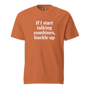 Furrow & Fields Yam / S If I Start Talking Combines, Buckle Up | Unisex Premium T-shirt Quality Farmers Merch