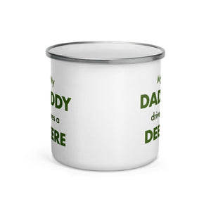 My Daddy Drives A Deere Enamel Mug — alternate view