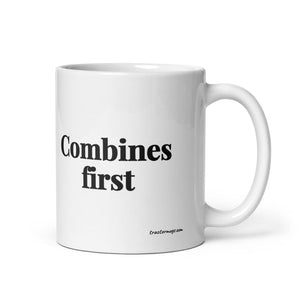 The Tractor Mugs Store 11 oz Combines First | White Glossy Mug Quality Farmers Merch