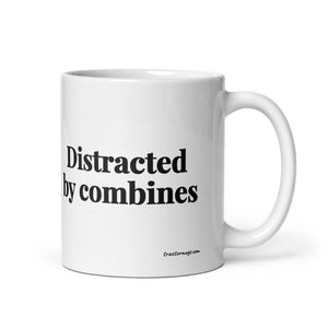 The Tractor Mugs Store 11 oz Distracted by Combines | White Glossy Mug Quality Farmers Merch