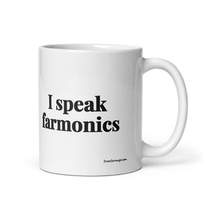 The Tractor Mugs Store 11 oz I Speak Farmonics | White Glossy Mug Quality Farmers Merch