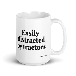 The Tractor Mugs Store 15 oz Easily Distracted By Tractors | White Glossy Mug Quality Farmers Merch