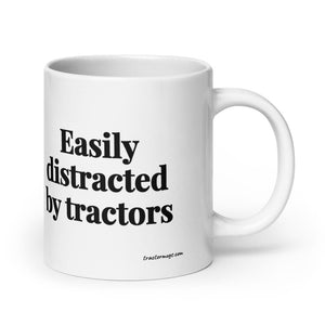 The Tractor Mugs Store 20 oz Easily Distracted By Tractors | White Glossy Mug Quality Farmers Merch