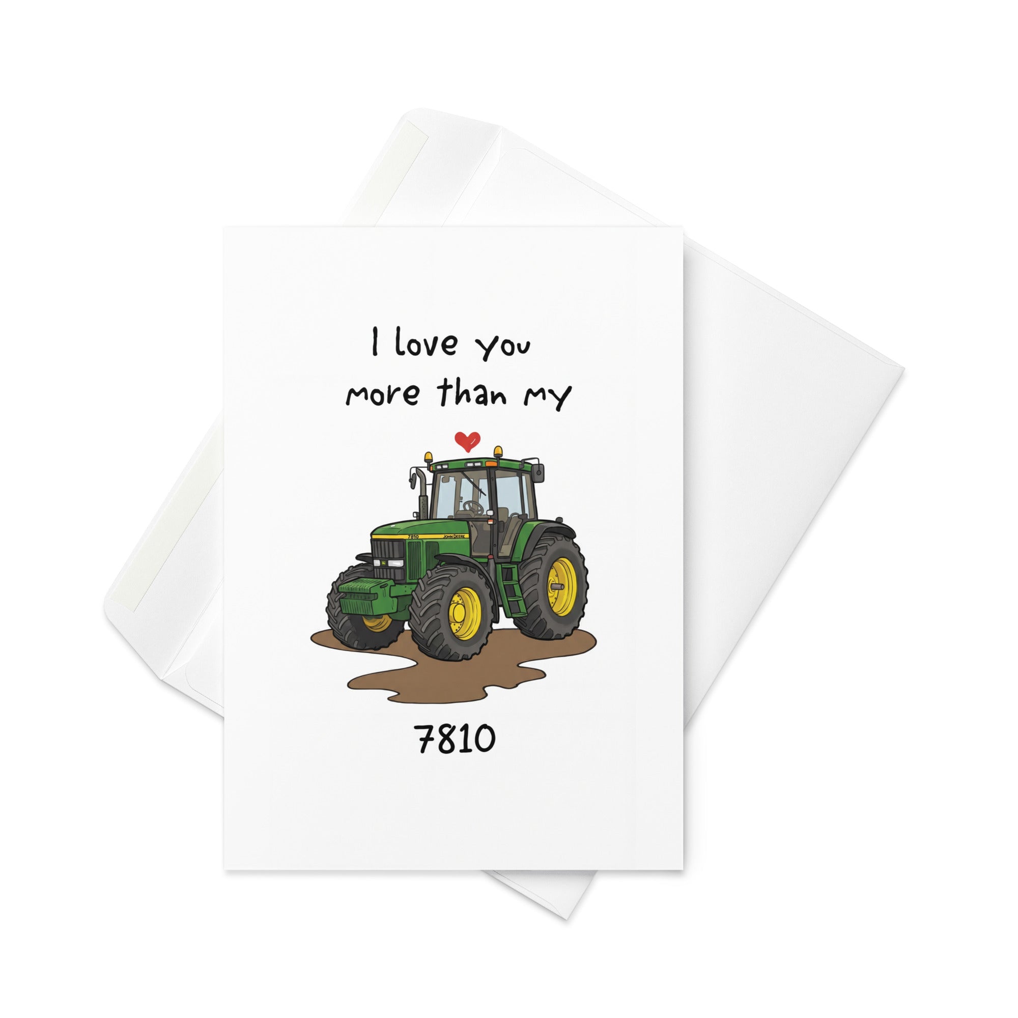 The Tractor Mugs Store 5″×7″ I Love You John Deere 7810 | Greeting card Quality Farmers Merch