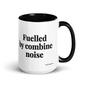 The Tractor Mugs Store Black Fuelled by Combine Noise | 15 oz Mug with Color Inside Quality Farmers Merch