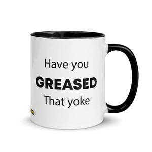 The Tractor Mugs Store Black Have You Greased That Yoke | Mug with Color Inside Quality Farmers Merch