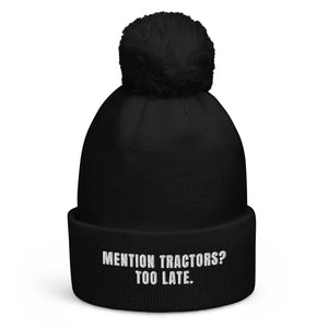 The Tractor Mugs Store Black Mention Tractors? Too Late. | Pom-Pom Beanie Quality Farmers Merch