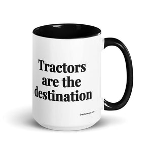 The Tractor Mugs Store Black Tractors Are the Destination | 15 oz Mug with Color Inside Quality Farmers Merch