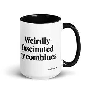 The Tractor Mugs Store Black Weirdly Fascinated by Combines | 15 oz Mug with Color Inside Quality Farmers Merch