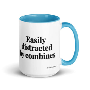 The Tractor Mugs Store Blue Easily Distracted By Combines | 15 oz Mug with Color Inside Quality Farmers Merch