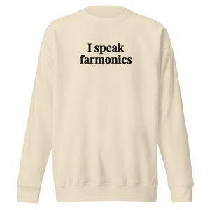 The Tractor Mugs Store Bone / S I Speak Farmonics | Unisex Premium Sweatshirt Quality Farmers Merch