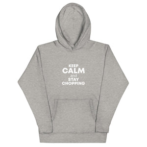 The Tractor Mugs Store Carbon Grey / S Keep Calm. Stay Choppin | Unisex Hoodie Quality Farmers Merch