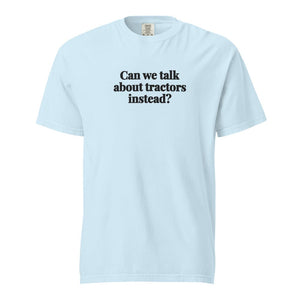 The Tractor Mugs Store Chambray / S Can We Talk About Tractors Instead? | Unisex Premium T-shirt Quality Farmers Merch