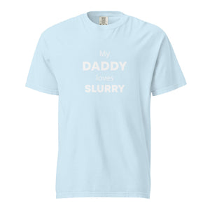 The Tractor Mugs Store Chambray / S My Daddy Loves Slurry | Unisex Premium T-Shirt Quality Farmers Merch