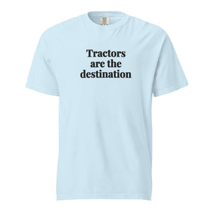 The Tractor Mugs Store Chambray / S Tractors Are the Destination | Unisex Premium T-shirt Quality Farmers Merch